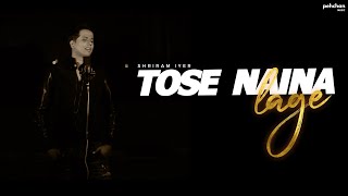 Tose Naina Lage Free Mp3 Download
